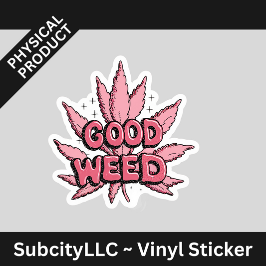 3" Pink 4/20 Good Weed Vinyl Water Proof Sticker